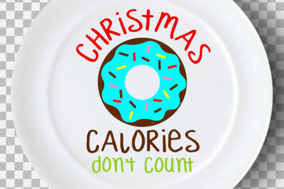 Christmas Calories Don t Count Donut Illustrations